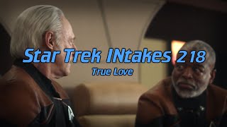 Star Trek INtakes True Love [upl. by Philpot141]