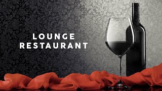 Lounge Restaurant  Cool Music [upl. by Petromilli]