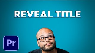 How To Reveal Text Title or Logo in Premiere Pro [upl. by Clevie345]