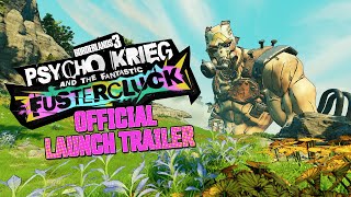 Borderlands 3  Psycho Krieg and the Fantastic Fustercluck Official Launch Trailer [upl. by Hescock]