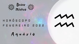 Horóscopo Fevereiro 2022 Aquário [upl. by Gmur]