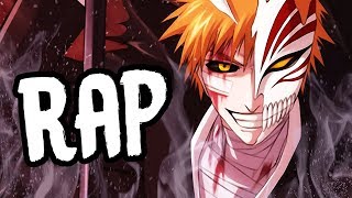 ICHIGO KUROSAKI RAP  quotBankaiquot  RUSTAGE ft Dreaded Yasuke Bleach Rap [upl. by Kila]