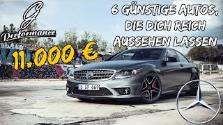 6 Günstige Autos die dich reich aussehen lassen  G Performance [upl. by Hazen898]