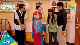 Taarak Mehta Ka Ooltah Chashmah  Episode 428  Full Episode [upl. by Enyrat]