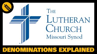 What is the Lutheran Church Missouri Synod LCMS [upl. by Terry]