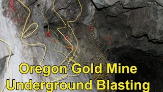 Underground Gold Mine Blasting Southern Oregon [upl. by Iramaj]