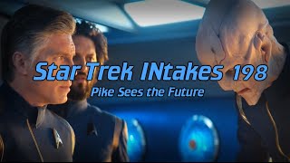 Star Trek INtakes Pike Sees the Future [upl. by Stargell101]