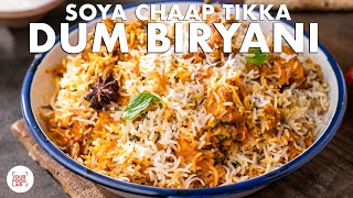 Soya Chaap Tikka Dum Biryani Recipe  Chef Sanjyot Keer [upl. by Nnanerak551]