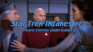 Star Trek INtakes Picard Entirely Understands [upl. by Anirak]