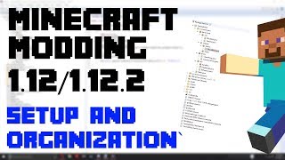 Setup and Organization  Minecraft 1122 Modding Tutorial  Episode 1 [upl. by Cutlip921]