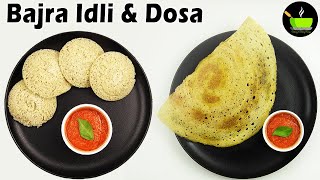 Bajra Dosa amp Idli Without Rice  Pearl Millet Dosa  Diabetic Breakfast Recipe Weight Loss Recipe [upl. by Friedly]