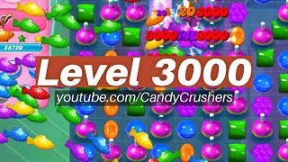 Candy Crush Saga  Level 3000 ☆☆☆ [upl. by Innavoeg]