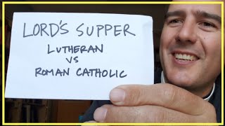 The Lords Supper Roman Catholics vs Lutherans [upl. by Enelia]