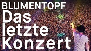 Blumentopf  das Abschiedskonzert in München 2016 [upl. by Southworth]