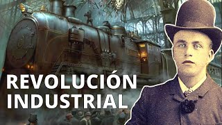 La REVOLUCIÓN INDUSTRIAL sus causas etapas inventos y consecuencias🚂 [upl. by Daggna]