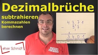 Dezimalbrüche subtrahieren  Kommazahlen subtrahieren  einfach erklärt  Lehrerschmidt [upl. by Annawek]