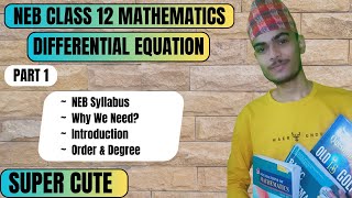 Differential Equation  Part 1  Introduction  Class 12  NEB [upl. by Ruff]