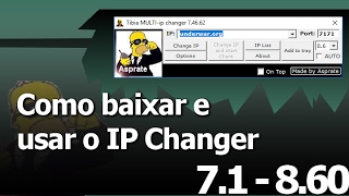 Como baixar e usar o IP Changer 71  860 [upl. by Alane902]