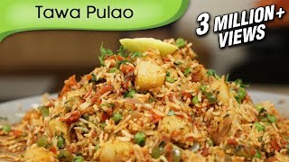 Tawa Pulao  Indian Rice Variety  Spicy Main Course  Rice Recipe By Ruchi Bharani [upl. by Eaj]