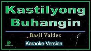 Basil Valdez  Kastilyong buhangin karaoke version [upl. by Spaulding142]