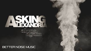 Asking Alexandria  Alone Again Official Lyric Video [upl. by Panayiotis]