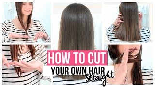 HOW TO CUT YOUR OWN HAIR STRAIGHT [upl. by Waddell866]