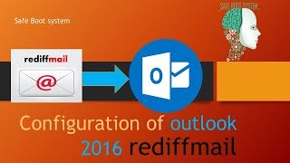 how to configure rediffmail in oulook 2016  safe boot system [upl. by Phelgen]