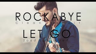 Rockabye Clean bandit  Let Go Saad lamjarred  MASHUP Violin cover by Andre Soueid [upl. by Cela500]