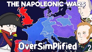 The Napoleonic Wars  OverSimplified Part 2 [upl. by Orville474]