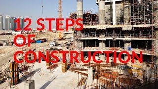 12 Steps of Construction [upl. by Ahsiekar]