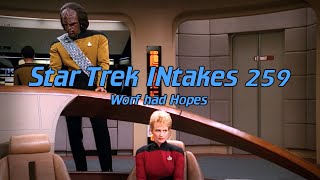 Star Trek INtakes Worf had Hopes [upl. by Einram]