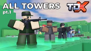 1 Every tower in TDX  RELEASED Roblox [upl. by Enilauqcaj100]