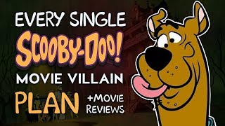 Every ScoobyDoo Movie Villain Plan Movie Reviews [upl. by Michi]