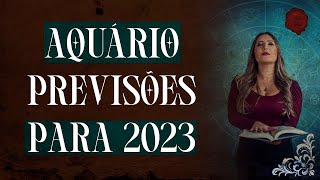 PREVISÃO PARA AQUÁRIO 2023 ♒  ASTROLOGIA 2023 [upl. by Dodi719]