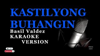 Kastilyong Buhangin Karaoke Version Basil Valdez [upl. by Abott]