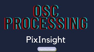 OSC processing using PixInsight [upl. by Nels]