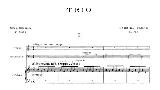 Gabriel Fauré – Piano Trio in D minor Op120 [upl. by Samuela]