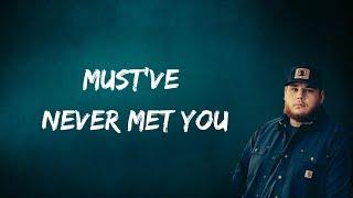 Luke Combs  Mustve Never Met You Lyrics [upl. by Salomon]