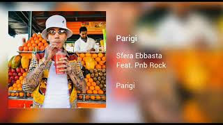 Sfera Ebbasta quotPARIGIquot FtPnb Rock official music [upl. by Zilevi]