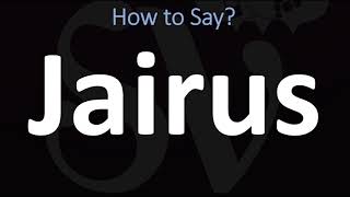 How to Pronounce Jairus BIBLE [upl. by Pinsky]