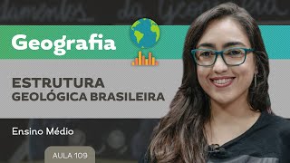 Estrutura geológica brasileira​  Geografia  Ensino Médio [upl. by Allicerp]