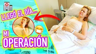 MI OPERACIÓN de AUMENTO DE PECHO 🏨  COMPLICACIONES DURANTE LA CIRUGÍA 😣 VLOG [upl. by Enneirda890]