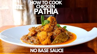 No Base Sauce Pathia Chicken Curry  Pathia Recipe  Chef Ajay Kumar [upl. by Debarath]