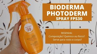 Bioderma Photoderm Spray FPS30 resenha  serve para corpo e rosto [upl. by Llirrem245]