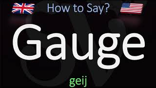 How to Pronounce Gauge CORRECTLY Meaning amp Pronunciation [upl. by Suolevram]