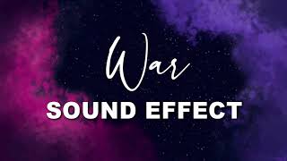 War Sound Effect  NO COPYRIGHT 🎤🎶 [upl. by Uriel29]