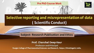 Selective reporting and misrepresentation of data  Scientific Conduct [upl. by Annert]