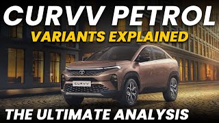 Tata Curvv Petrol Variants Explained  The Ultimate Analysis [upl. by Kenay]