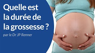 Quelle est la durée de la grossesse  Dr JeanPaul Renner [upl. by Darsie]