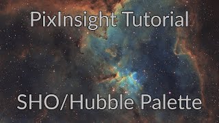 PixInsight Processing Tutorial SHOHubble Palette [upl. by Valli]